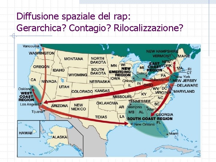 Diffusione spaziale del rap: Gerarchica? Contagio? Rilocalizzazione? 