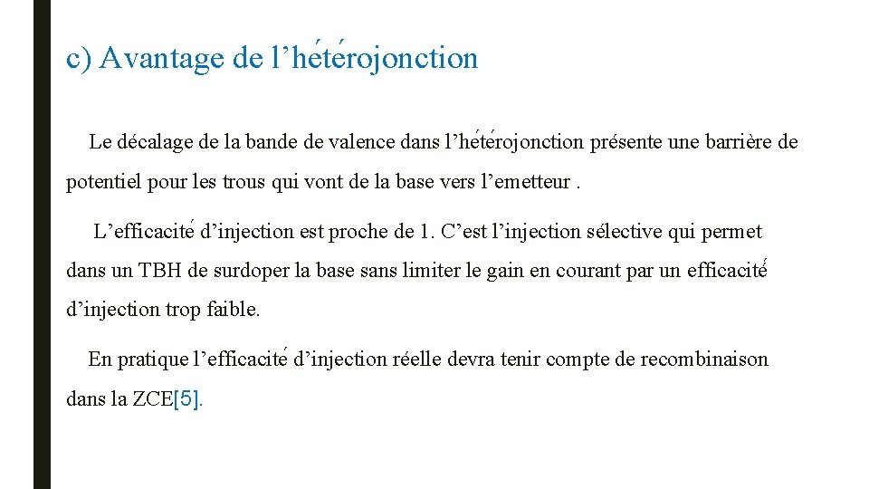 c) Avantage de l’he te rojonction Le décalage de la bande de valence dans