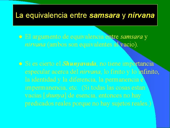 La equivalencia entre samsara y nirvana l El argumento de equivalencia entre samsara y