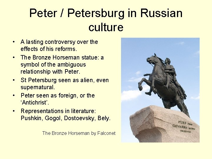 Peter / Petersburg in Russian culture • A lasting controversy over the effects of
