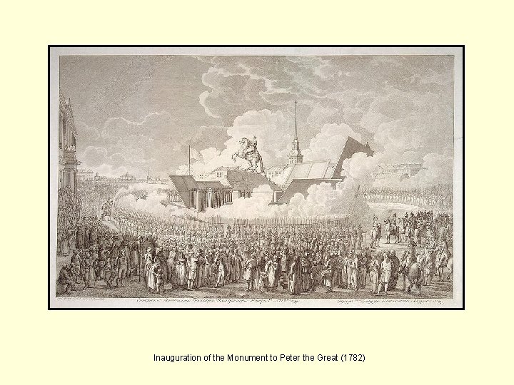 Inauguration of the Monument to Peter the Great (1782) 