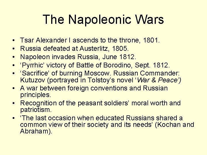 The Napoleonic Wars • • • Tsar Alexander I ascends to the throne, 1801.