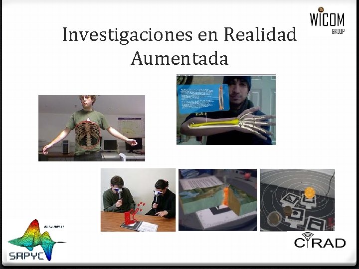 Investigaciones en Realidad Aumentada Investigaciones en Realidad Aumentada