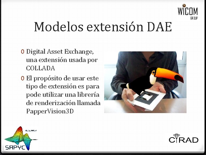Modelos extensión DAE 0 Digital Asset Exchange, una extensión usada por COLLADA 0 El Modelos extensión DAE 0 Digital Asset Exchange, una extensión usada por COLLADA 0 El