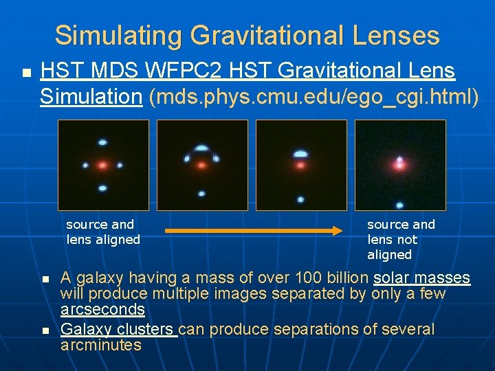 Simulating Gravitational Lenses n HST MDS WFPC 2 HST Gravitational Lens Simulation (mds. phys.