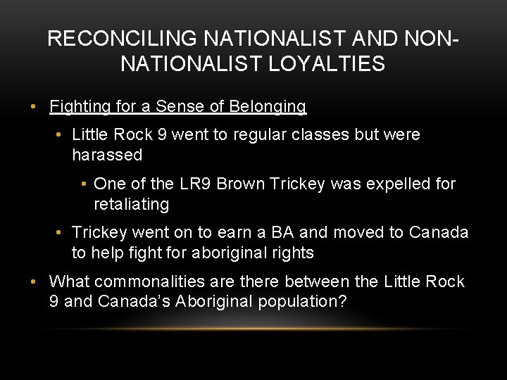 RECONCILING NATIONALIST AND NONNATIONALIST LOYALTIES • Fighting for a Sense of Belonging • Little