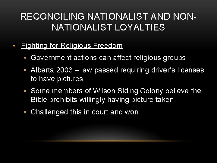 RECONCILING NATIONALIST AND NONNATIONALIST LOYALTIES • Fighting for Religious Freedom • Government actions can