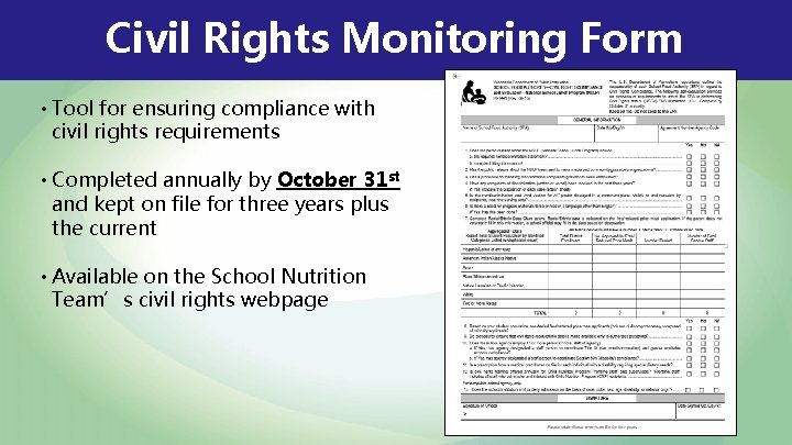 Civil Rights Monitoring Form • Tool for ensuring compliance with civil rights requirements •