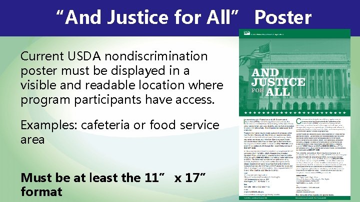“And Justice for All” Poster Current USDA nondiscrimination poster must be displayed in a