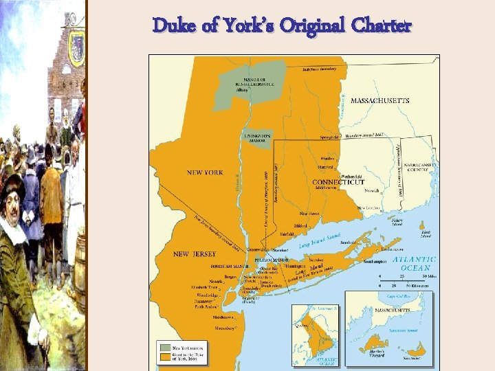 Duke of York’s Original Charter Duke of York’s Original Charter