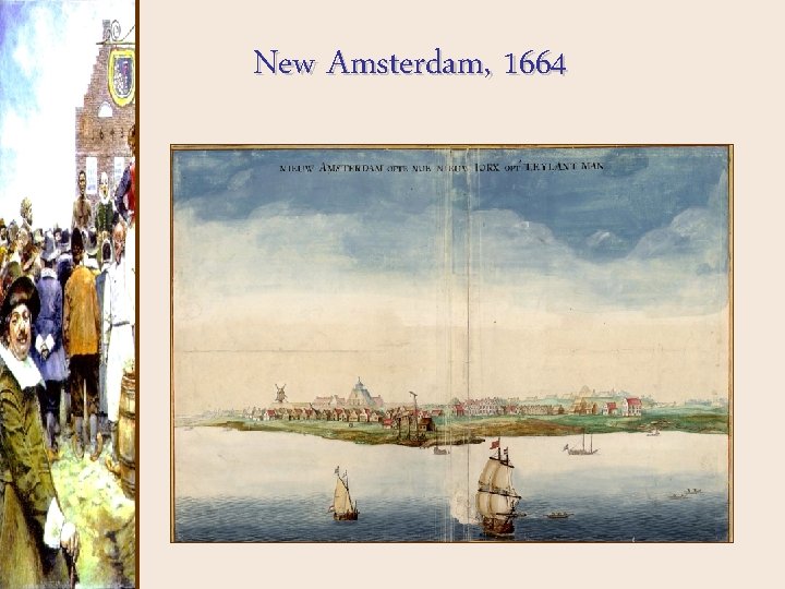 New Amsterdam, 1664 