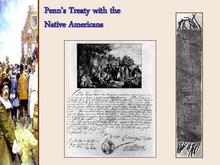 Penn’s Treaty with the Native Americans Penn’s Treaty with the Native Americans