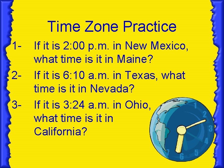 Time Zone Practice 123 - If it is 2: 00 p. m. in New Time Zone Practice 123 - If it is 2: 00 p. m. in New
