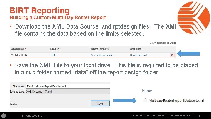 BIRT Reporting Building a Custom Multi-Day Roster Report • Download the XML Data Source