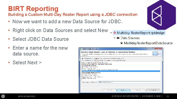 BIRT Reporting Building a Custom Multi-Day Roster Report using a JDBC connection • Now