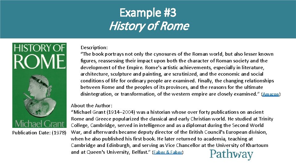 Example #3 History of Rome Description: “The book portrays not only the cynosures of