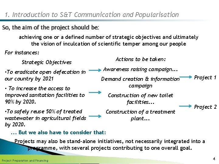 1. Introduction to S&T Communication and Popularisation So, the aim of the project should