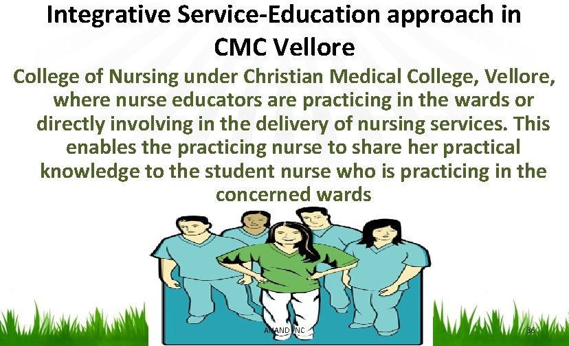 Integrative Service-Education approach in CMC Vellore College of Nursing under Christian Medical College, Vellore,