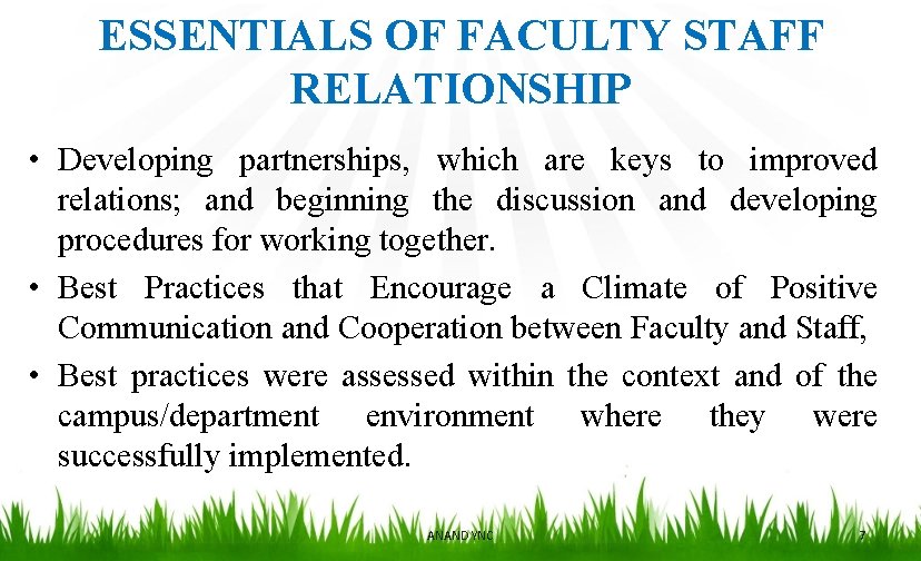 ESSENTIALS OF FACULTY STAFF RELATIONSHIP • Developing partnerships, which are keys to improved relations;