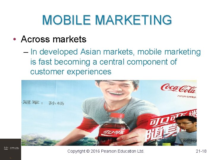MOBILE MARKETING • Across markets – In developed Asian markets, mobile marketing is fast MOBILE MARKETING • Across markets – In developed Asian markets, mobile marketing is fast