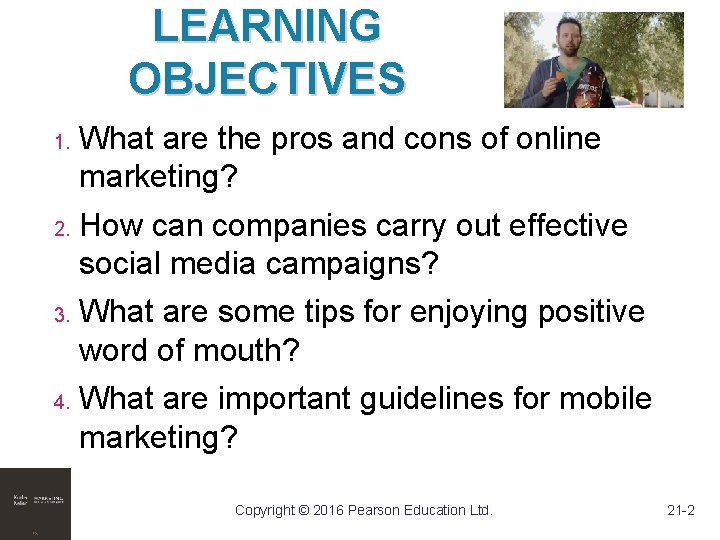 LEARNING OBJECTIVES 1. 2. 3. 4. What are the pros and cons of online LEARNING OBJECTIVES 1. 2. 3. 4. What are the pros and cons of online