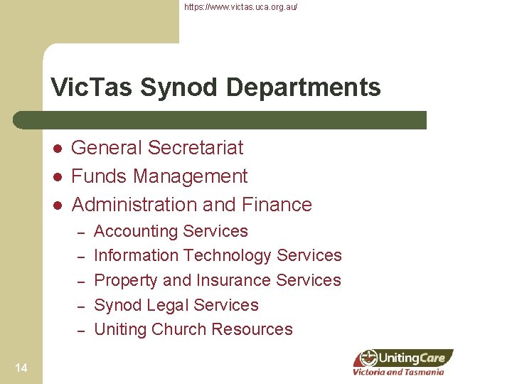 https: //www. victas. uca. org. au/ Vic. Tas Synod Departments l l l General