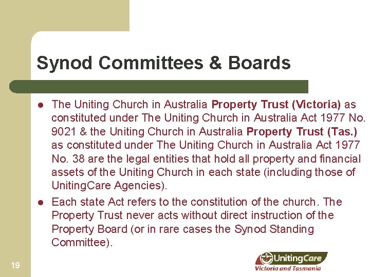 Synod Committees & Boards l l 19 The Uniting Church in Australia Property Trust