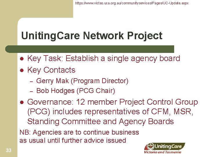 https: //www. victas. uca. org. au/communityservices/Pages/UC-Update. aspx Uniting. Care Network Project l l Key