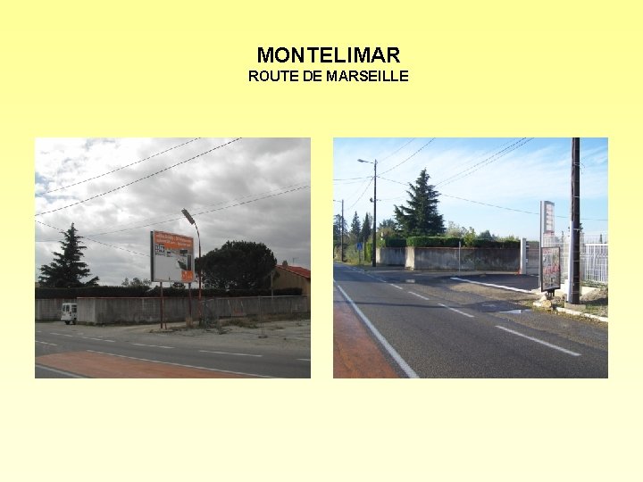 MONTELIMAR ROUTE DE MARSEILLE 