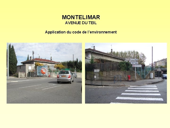 MONTELIMAR AVENUE DU TEIL Application du code de l’environnement 