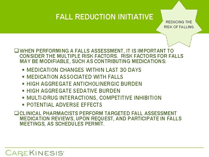 FALL REDUCTION INITIATIVE REDUCING THE RISK OF FALLING q WHEN PERFORMING A FALLS ASSESSMENT,