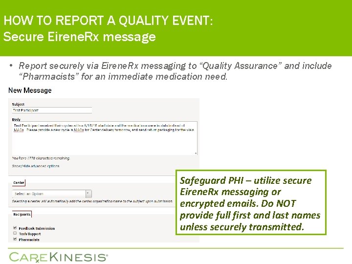 HOW TO REPORT A QUALITY EVENT: Secure Eirene. Rx message • Report securely via