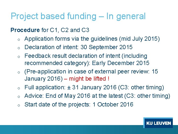Project based funding – In general Procedure for C 1, C 2 and C