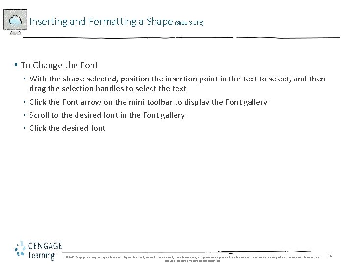 Inserting and Formatting a Shape (Slide 3 of 5) • To Change the Font