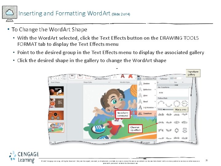 Inserting and Formatting Word. Art (Slide 2 of 4) • To Change the Word.