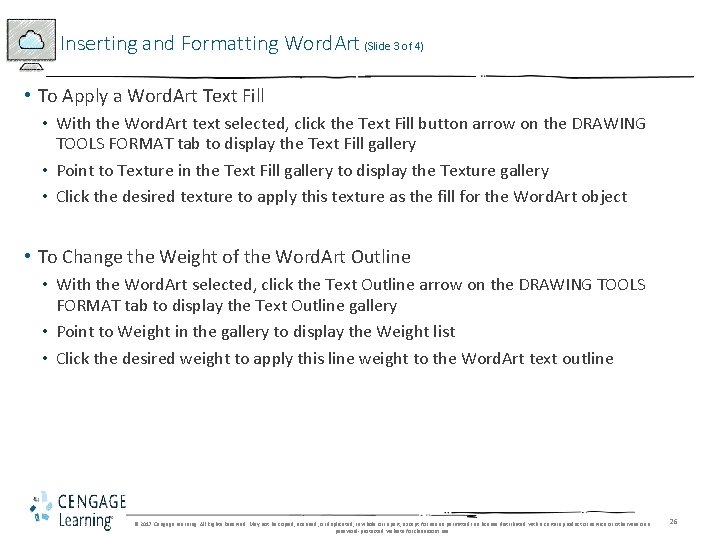 Inserting and Formatting Word. Art (Slide 3 of 4) • To Apply a Word.