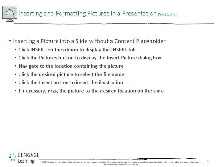 Inserting and Formatting Pictures in a Presentation (Slide 1 of 6) • Inserting a