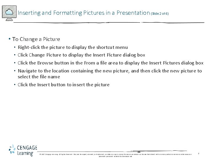Inserting and Formatting Pictures in a Presentation (Slide 2 of 6) • To Change