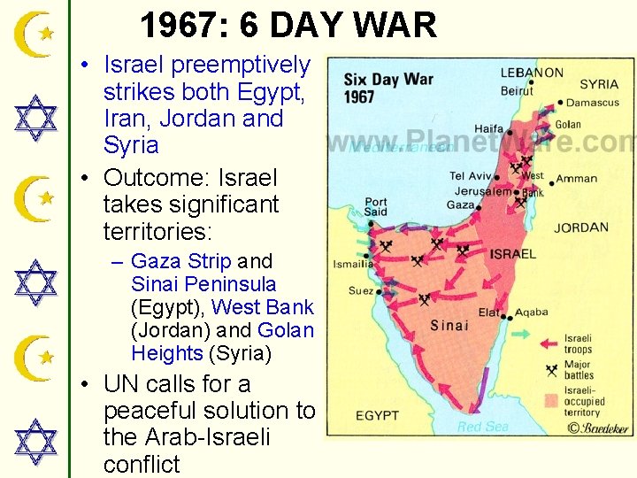 1967: 6 DAY WAR • Israel preemptively strikes both Egypt, Iran, Jordan and Syria