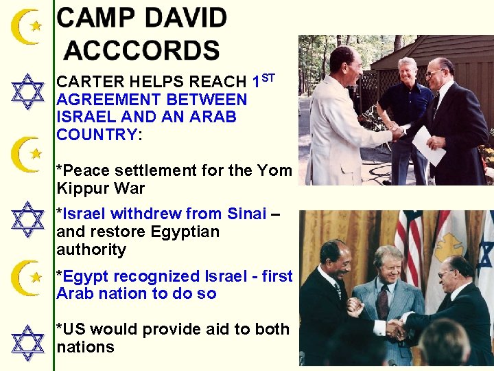 CARTER HELPS REACH 1 ST AGREEMENT BETWEEN ISRAEL AND AN ARAB COUNTRY: *Peace settlement