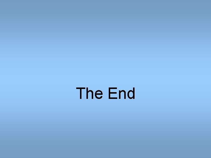 The End The End
