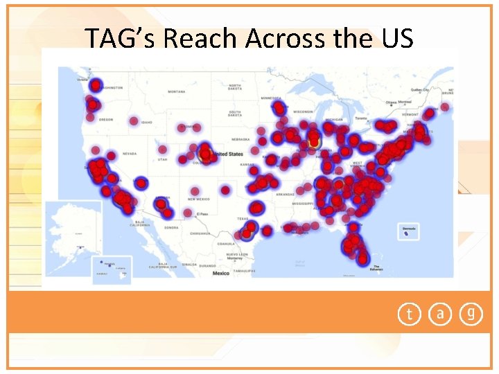 TAG’s Reach Across the US 