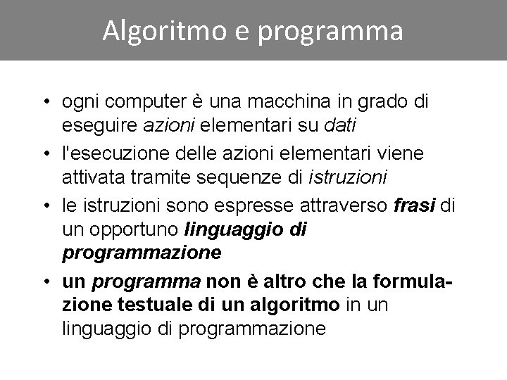 Click Algoritmo to edit Master e programma title style • ogni computer è una