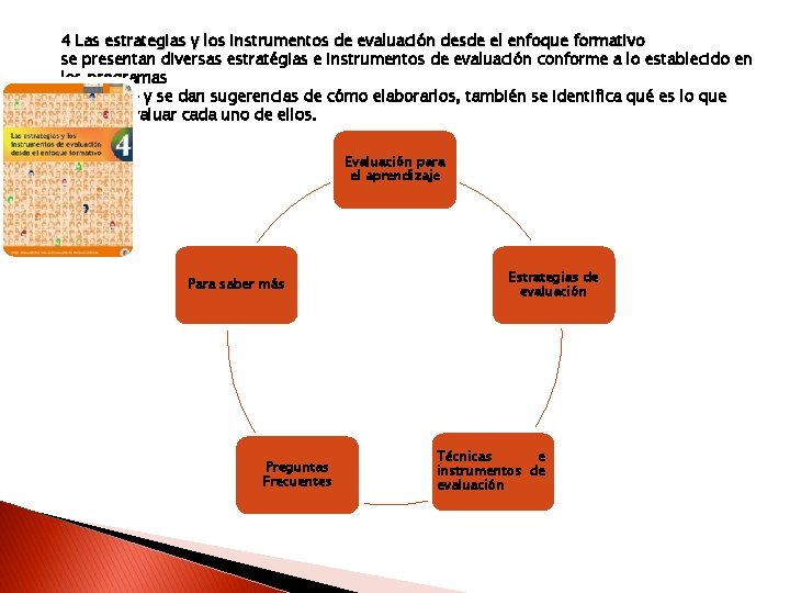4 Las estrategias y los instrumentos de evaluación desde el enfoque formativo se presentan