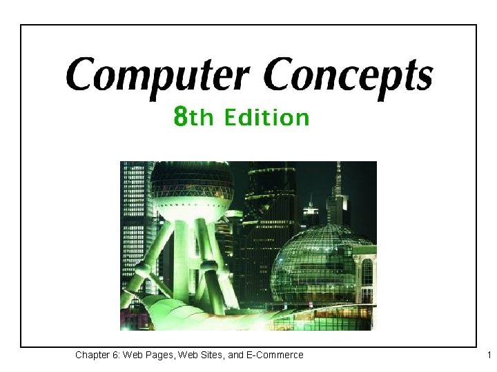 Chapter 6: 1: 4: Web File Management, Computer, Virusand E-Commerce Chapter Pages, Internet, Web