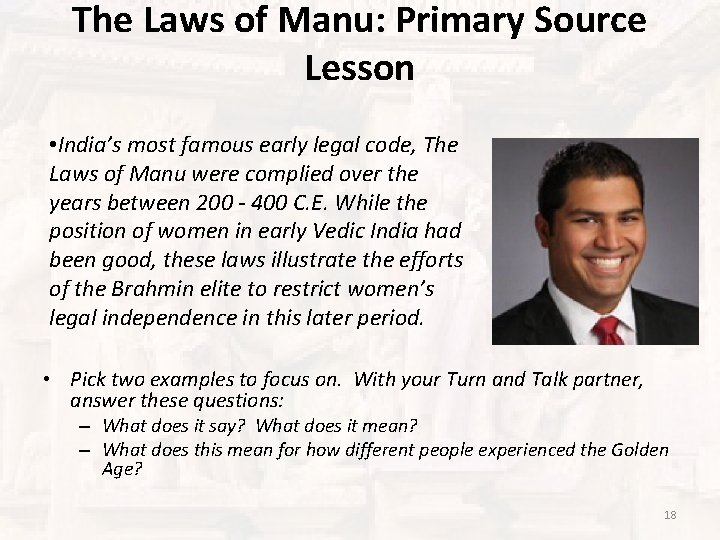 The Laws of Manu: Primary Source Lesson • India’s most famous early legal code,