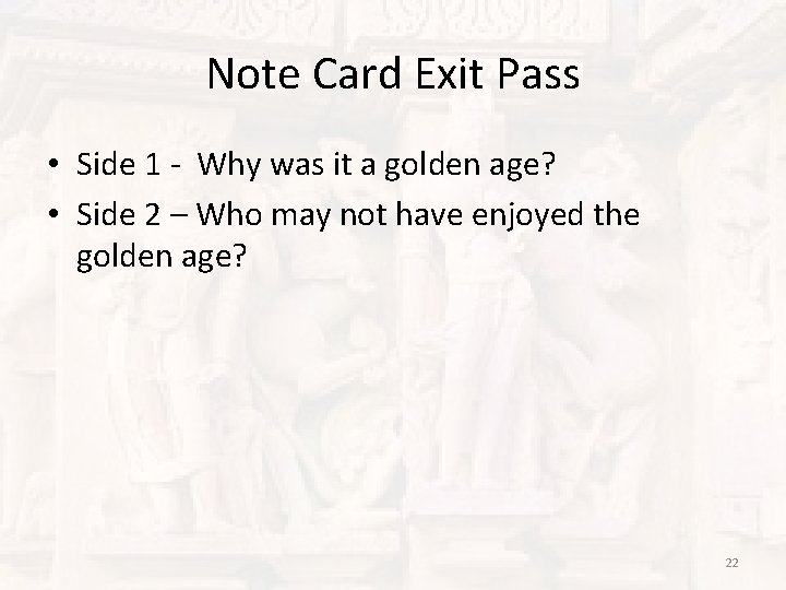 Note Card Exit Pass • Side 1 - Why was it a golden age?