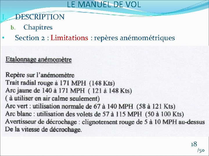 LE MANUEL DE VOL I. DESCRIPTION b. • Chapitres Section 2 : Limitations :