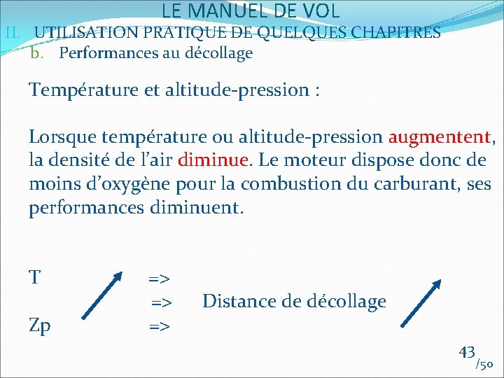 LE MANUEL DE VOL II. UTILISATION PRATIQUE DE QUELQUES CHAPITRES b. Performances au décollage