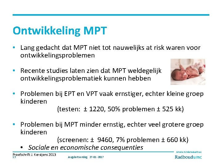 Ontwikkeling MPT • Lang gedacht dat MPT niet tot nauwelijks at risk waren voor